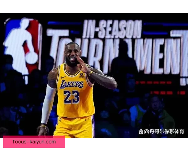 詹姆斯伤情更新湖人迎来全新挑战季后赛希望仍然渺茫